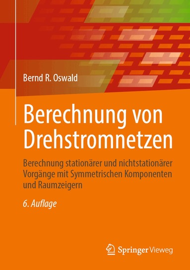 Bernd R. Oswald - Berechnung von Drehstromnetzen, Inbunden