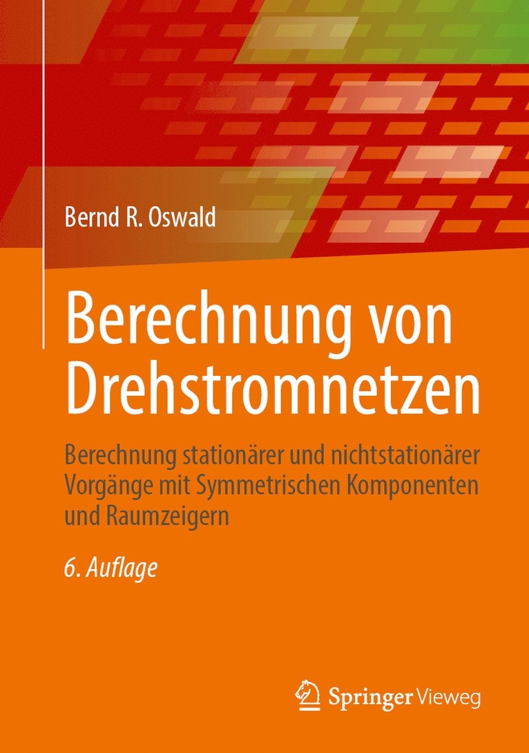 Bernd R. Oswald - Berechnung von Drehstromnetzen, Inbunden