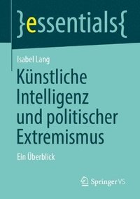 bokomslag Künstliche Intelligenz und politischer Extremismus