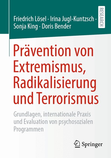 Friedrich Lösel, Irina Jugl-Kuntzsch, Sonja King, Doris Bender - Prävention von Extremismus, Radikalisierung und Terrorismus, Häftad