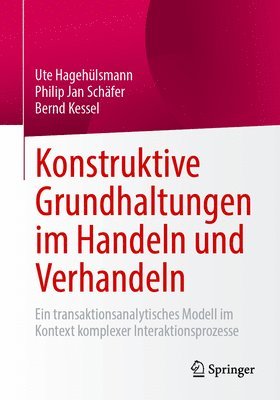 bokomslag Konstruktive Grundhaltungen im Handeln und Verhandeln