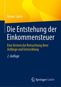 bokomslag Die Entstehung der Einkommensteuer