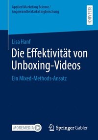 bokomslag Die Effektivität von Unboxing-Videos