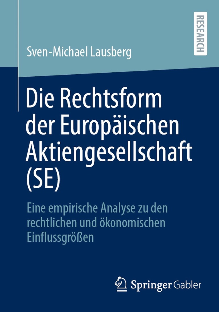 Sven-Michael Lausberg - Die Rechtsform der Europäischen Aktiengesellschaft (SE), Häftad