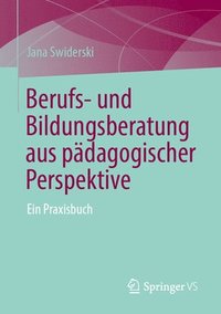 bokomslag Berufs- und Bildungsberatung aus pädagogischer Perspektive
