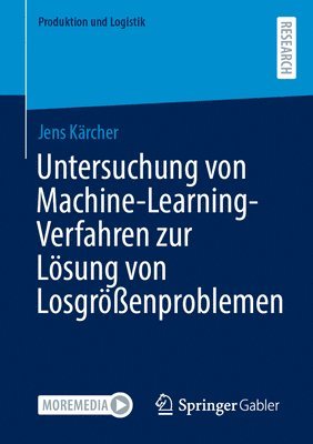 bokomslag Untersuchung von Machine-Learning-Verfahren zur Lösung von Losgrößenproblemen