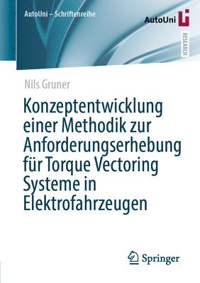 bokomslag Konzeptentwicklung einer Methodik zur Anforderungserhebung für Torque Vectoring Systeme in Elektrofahrzeugen