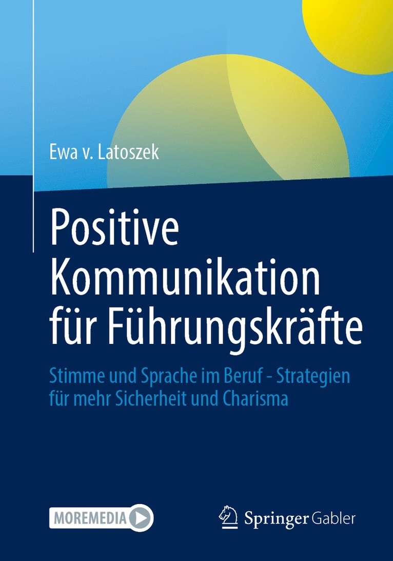 Ewa v. Latoszek, Ewa V. Latoszek - Positive Kommunikation für Führungskräfte, Häftad