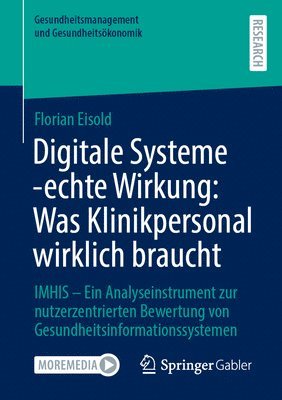 bokomslag Digitale Systeme -echte Wirkung: Was Klinikpersonal wirklich braucht