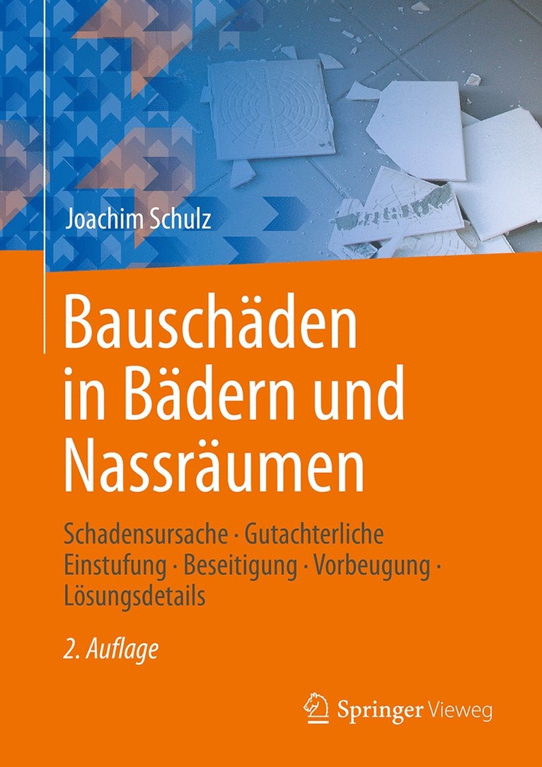 Joachim Schulz - Bauschäden in Bädern und Nassräumen, Inbunden