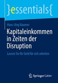 bokomslag Kapitaleinkommen in Zeiten der Disruption