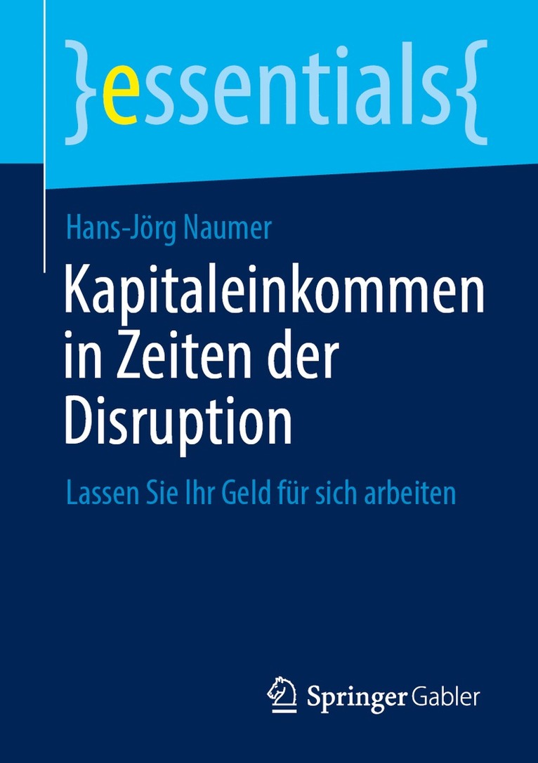 Hans-Jörg Naumer - Kapitaleinkommen in Zeiten der Disruption, Häftad