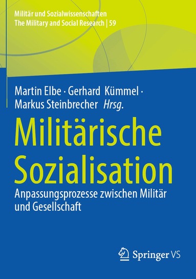 Martin Elbe, Gerhard Kümmel, Markus Steinbrecher - Militärische Sozialisation, Häftad
