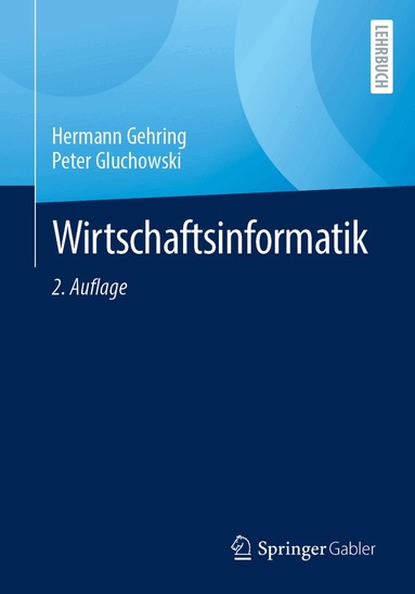Hermann Gehring, Peter Gluchowski - Wirtschaftsinformatik, Häftad