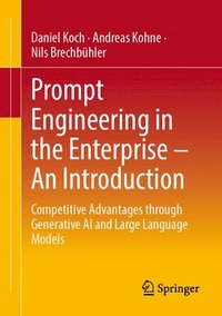 bokomslag Prompt Engineering in the Enterprise - An Introduction