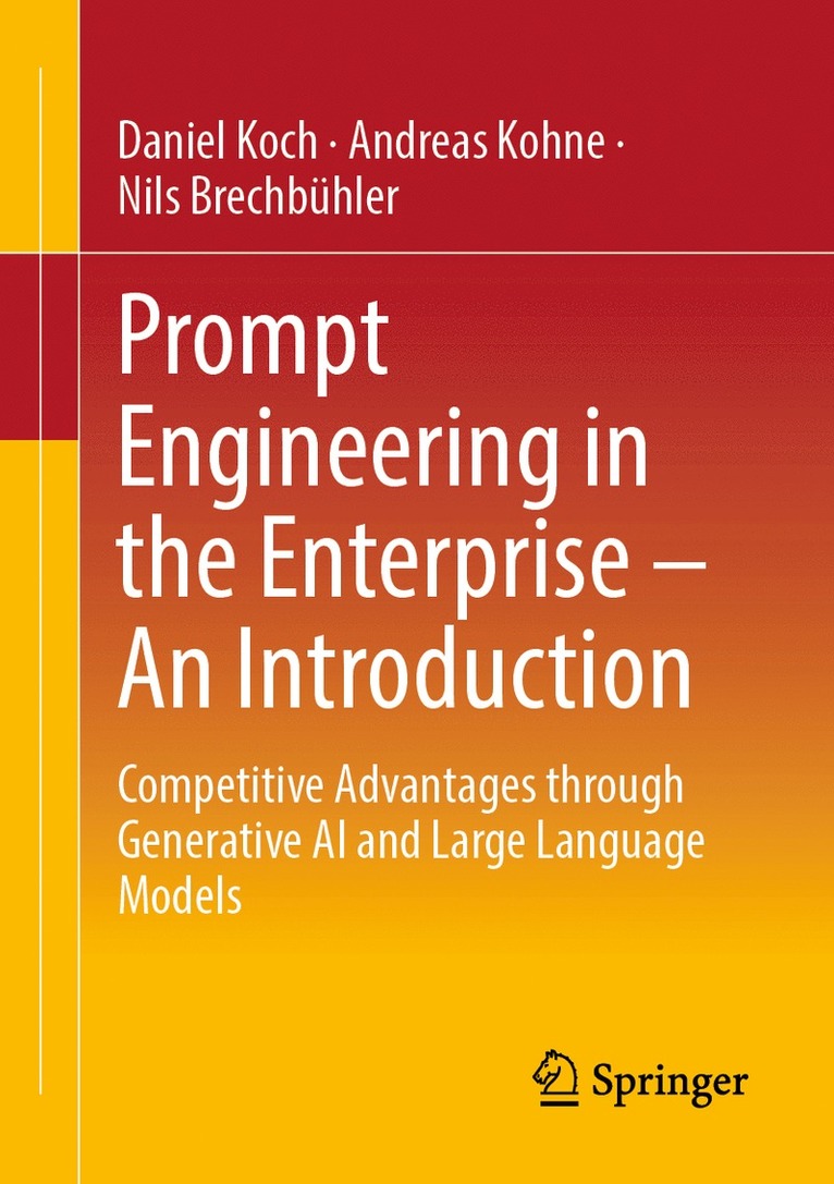 Prompt Engineering in the Enterprise – An Introduction