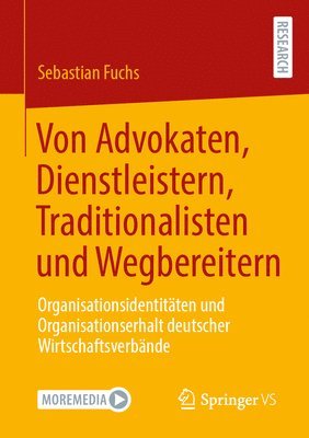 bokomslag Von Advokaten, Dienstleistern, Traditionalisten und Wegbereitern