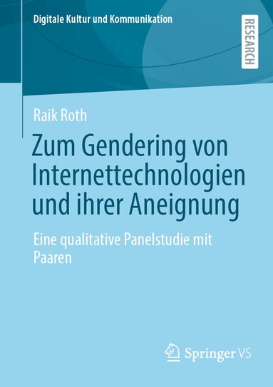 Raik Roth - Zum Gendering von Internettechnologien und ihrer Aneignung, Häftad
