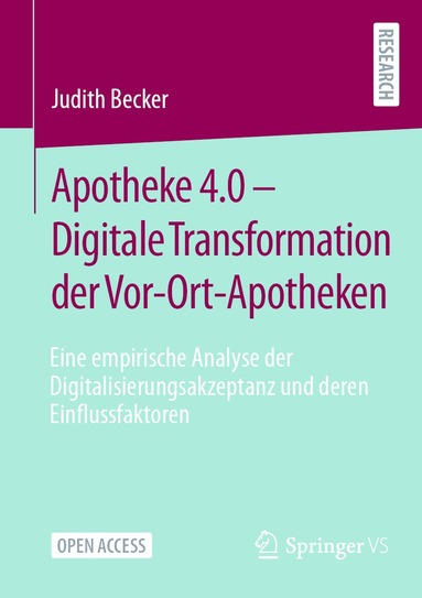 Judith Becker - Apotheke 4.0 – Digitale Transformation der Vor-Ort-Apotheken, Häftad