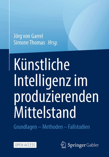 Jörg von Garrel, Simone Thomas - Künstliche Intelligenz im produzierenden Mittelstand, Häftad