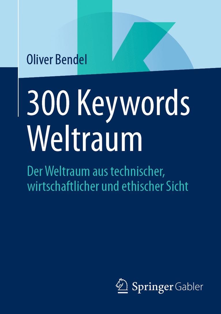 Oliver Bendel - 300 Keywords Weltraum, Häftad