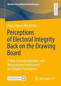 bokomslag Perceptions of Electoral Integrity Back on the Drawing Board