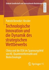 bokomslag Technologische Innovation und die Dynamik des strategischen Wettbewerbs