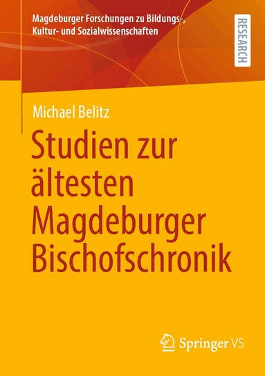Michael Belitz - Studien zur ältesten Magdeburger Bischofschronik, Häftad