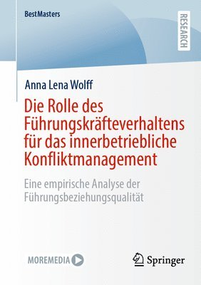 bokomslag Die Rolle des Führungskräfteverhaltens für das innerbetriebliche Konfliktmanagement