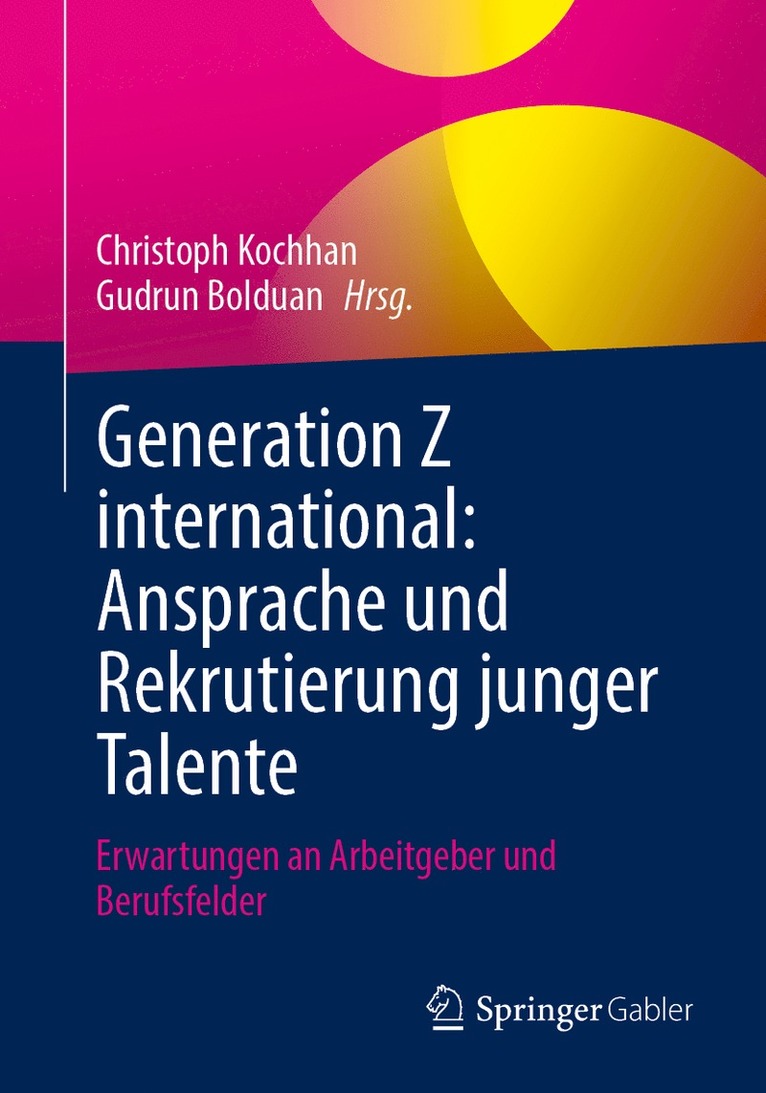Generation Z international: Ansprache und Rekrutierung junger Talente