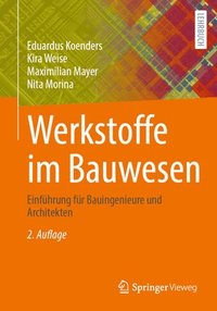 bokomslag Werkstoffe Im Bauwesen: Einführung Für Bauingenieure Und Architekten