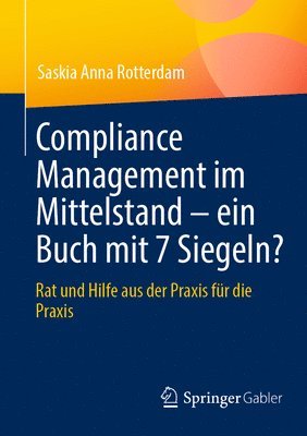 bokomslag Compliance Management im Mittelstand - ein Buch mit 7 Siegeln?