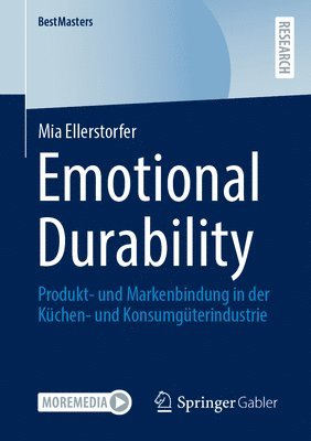 bokomslag Emotional Durability: Produkt- Und Markenbindung in Der Küchen- Und Konsumgüterindustrie