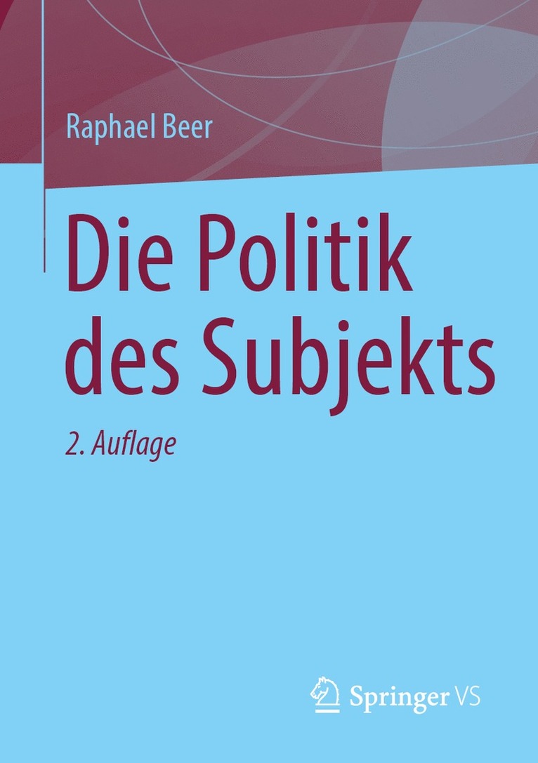 Raphael Beer - Die Politik des Subjekts, Häftad