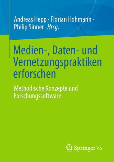 Andreas Hepp, Florian Hohmann, Philip Sinner - Medien-, Daten- und Vernetzungspraktiken erforschen, Häftad