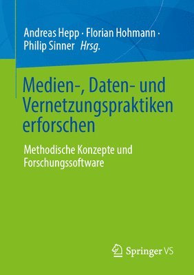 Andreas Hepp, Florian Hohmann, Philip Sinner - Medien-, Daten- und Vernetzungspraktiken erforschen, Häftad