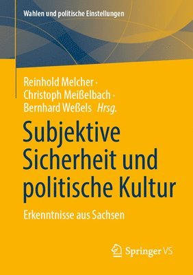 bokomslag Subjektive Sicherheit Und Politische Kultur: Erkenntnisse Aus Sachsen