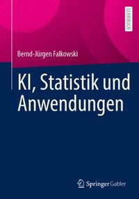 bokomslag Ki, Statistik Und Anwendungen