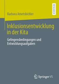 bokomslag Inklusionsentwicklung in Der Kita: Gelingensbedingungen Und Entwicklungsaufgaben