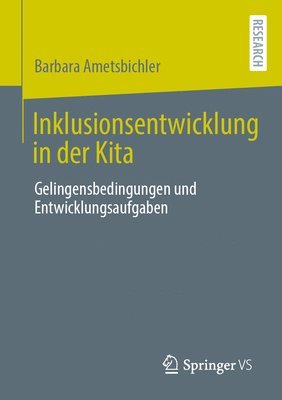 bokomslag Inklusionsentwicklung in Der Kita: Gelingensbedingungen Und Entwicklungsaufgaben
