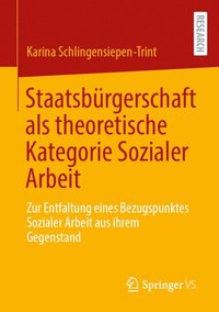 bokomslag Staatsbürgerschaft als theoretische Kategorie Sozialer Arbeit