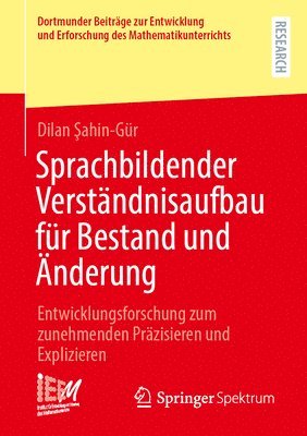 bokomslag Sprachbildender Verständnisaufbau Für Bestand Und Änderung: Entwicklungsforschung Zum Zunehmenden Präzisieren Und Explizieren