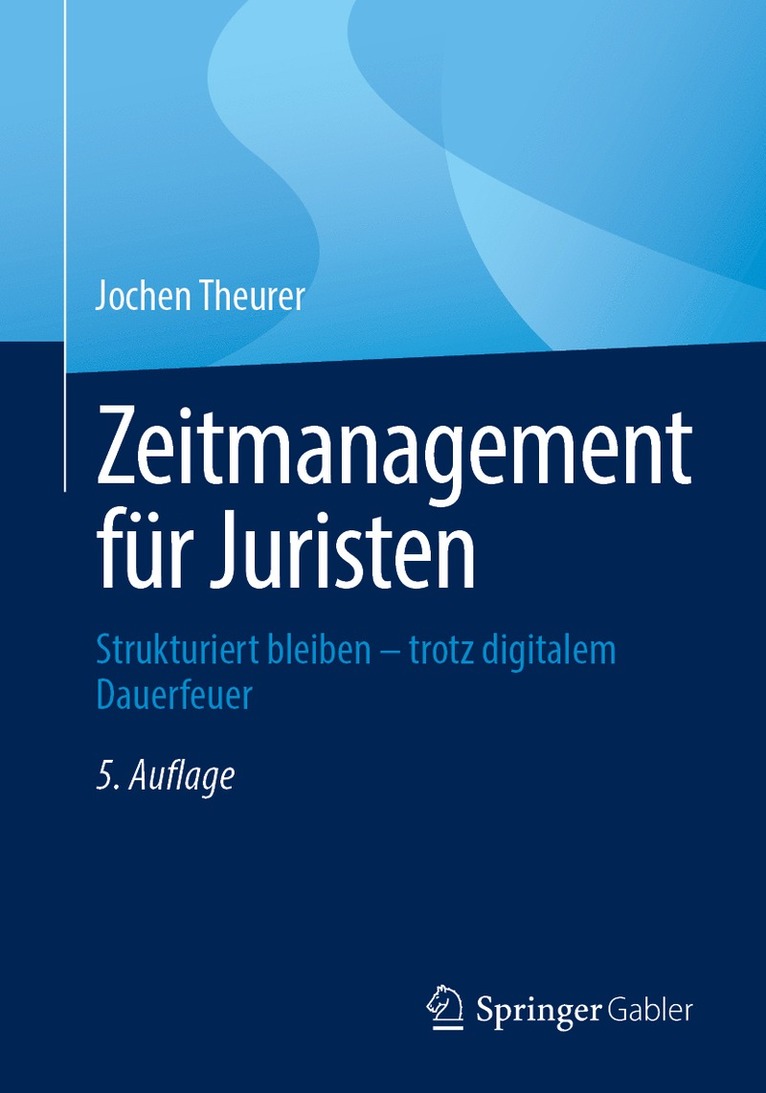 Zeitmanagement für Juristen