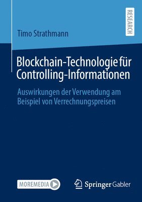 bokomslag Blockchain-Technologie Für Controlling-Informationen: Auswirkungen Der Verwendung Am Beispiel Von Verrechnungspreisen