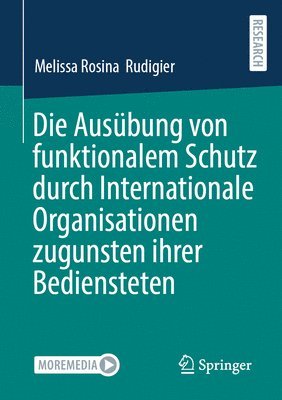 bokomslag Die Ausübung von funktionalem Schutz durch Internationale Organisationen zugunsten ihrer Bediensteten