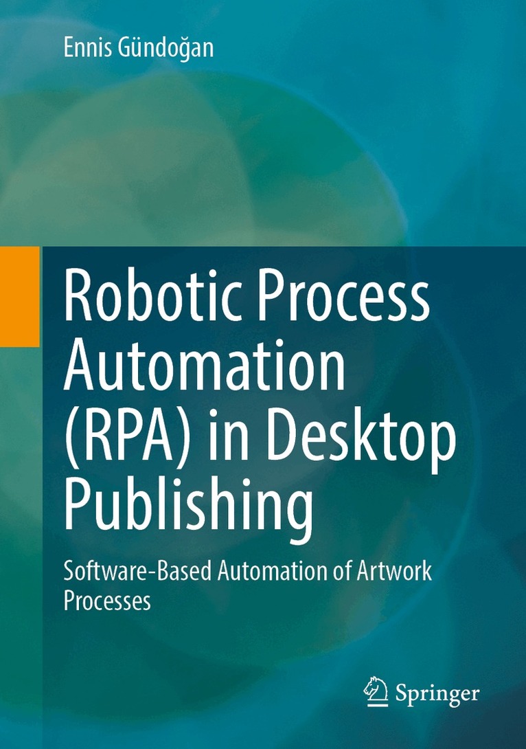Robotic Process Automation (RPA) in Desktop Publishing
