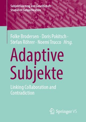 bokomslag Adaptive Subjekte: Linking Collaboration and Contradiction