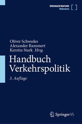 Oliver Schwedes, Alexander Rammert, Kerstin Stark - Handbuch Verkehrspolitik, Inbunden