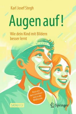 bokomslag Augen Auf! Wie Dein Kind Mit Bildern Besser Lernt: Raus Aus Dem Lernfrust - Rein in Die Bildfreude