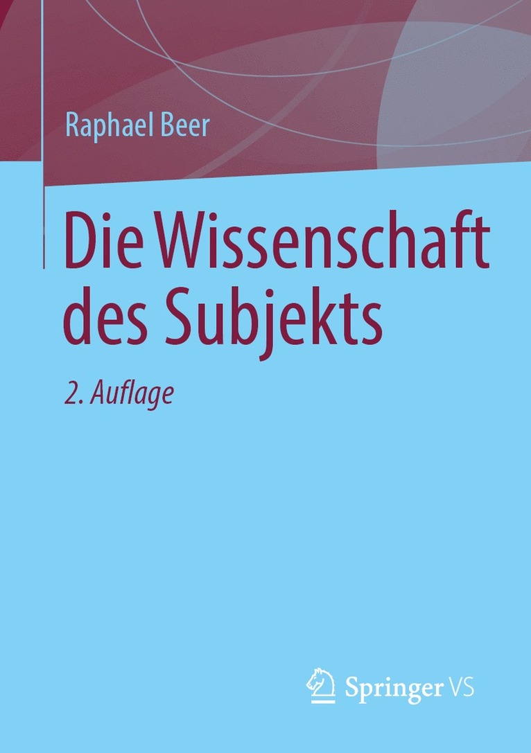 Raphael Beer - Die Wissenschaft des Subjekts, Häftad